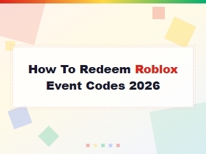 How to Redeem Roblox Event Codes 2026 – Free Rewards Guide