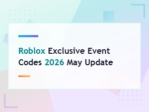 Roblox Exclusive Event Codes May 2026 Update - Latest Rewards & Free Items