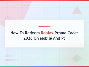 How to Redeem Roblox Promo Codes 2026 on Mobile and Pc – Step-by-Step Guide